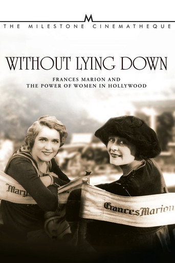 Without Lying Down: Frances Marion and the Power of Women in Hollywood movie poster