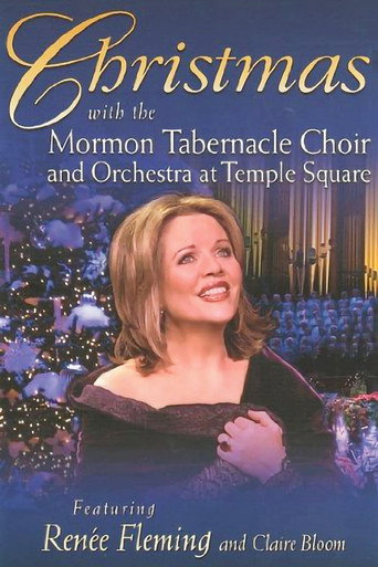Christmas with the Mormon Tabernacle Choir and Orchestra at Temple Square featuring Renee Fleming and Claire Bloom movie poster