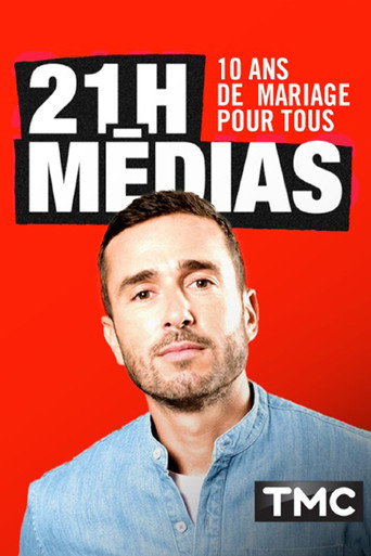 21h médias : 10 ans de mariage pour tous movie poster