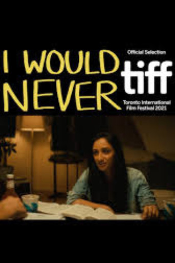 I Would Never movie poster