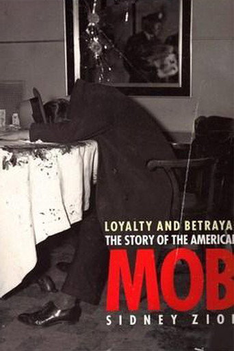 Loyalty & Betrayal: The Story of the American Mob movie poster
