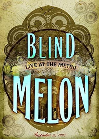Blind Melon Live At The Metro movie poster