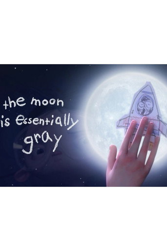 The Moon is Essentially Gray movie poster