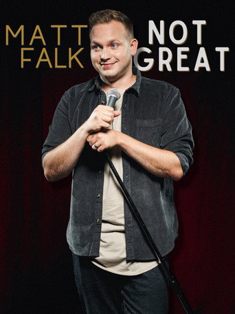 Matt Falk: Not Great movie poster
