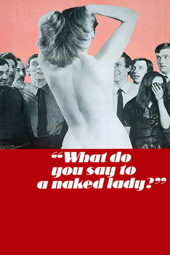 What Do You Say to a Naked Lady? movie poster