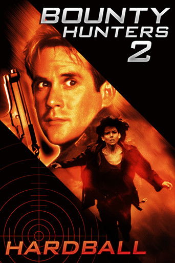 Bounty Hunters 2: Hardball movie poster