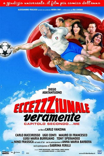 Eccezzziunale... veramente - Capitolo secondo... me movie poster