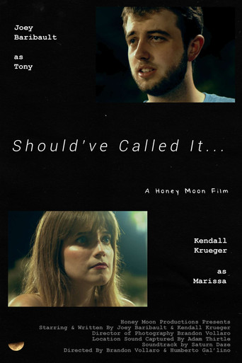 Should've Called It... movie poster