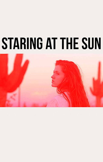 Staring at the Sun movie poster