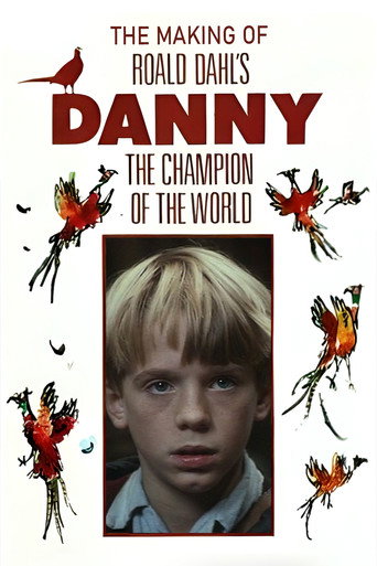 Danny and the Dirty Dog: The Making of 'Roald Dahl's Danny the Champion of the World' movie poster