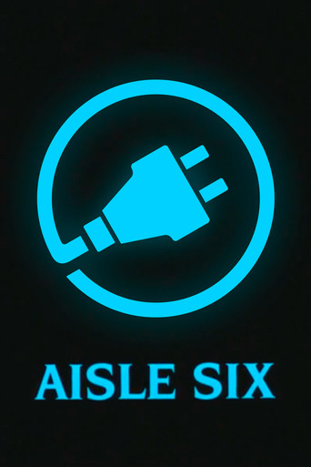 Aisle Six movie poster