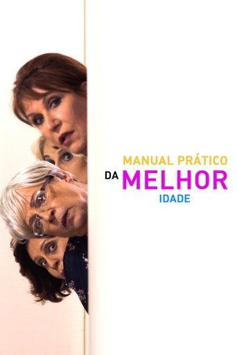 Manual Prático da Melhor Idade movie poster