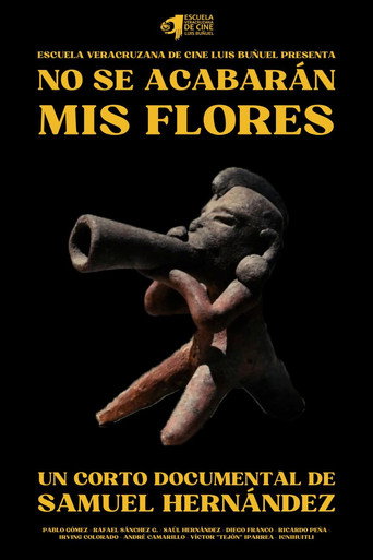 No Se Acabarán Mis Flores movie poster