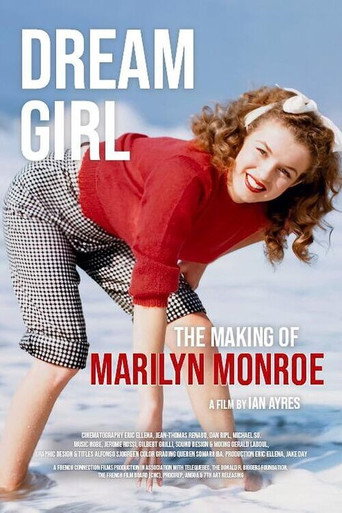Dream Girl: The Making of Marilyn Monroe movie poster