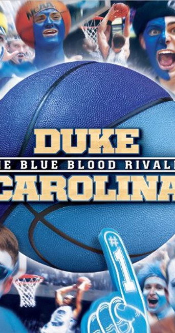 Duke-Carolina The Blue Blood Rivalry movie poster