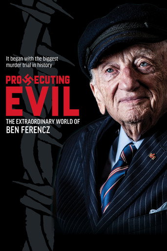 Prosecuting Evil: The Extraordinary World of Ben Ferencz movie poster
