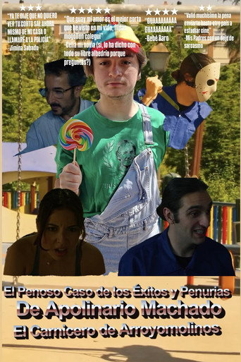 El Penoso Caso de los Exitos y Penurias de Apolinario Machado el Carnicero de Arroyomolinos movie poster