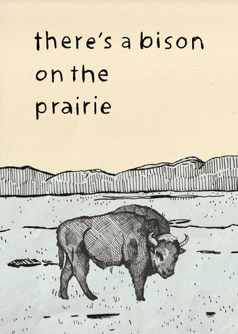 There's a Bison on The Prairie movie poster