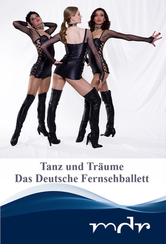 Tanz und Träume - Das Deutsche Fernsehballett movie poster