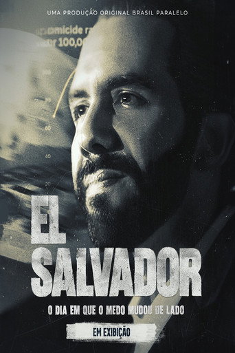 El Salvador: O Dia em que o Medo Mudou de Lado movie poster