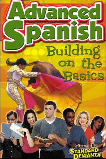 Standard Deviants - The Constructive World of Advanced Spanish: Building on the Basics movie poster