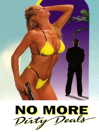 No More Dirty Deals movie poster