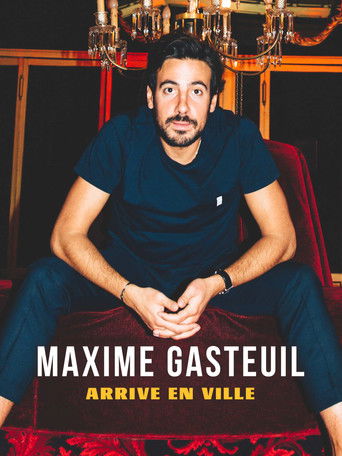 Maxime Gasteuil arrive en ville movie poster