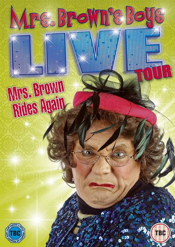 Mrs. Brown's Boys Live Tour: Mrs. Brown Rides Again movie poster