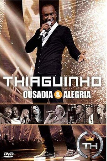 Thiaguinho: Ousadia & Alegria movie poster