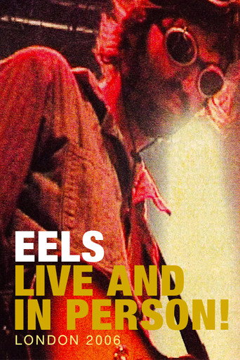 Eels: Live and in Person! London 2006 movie poster