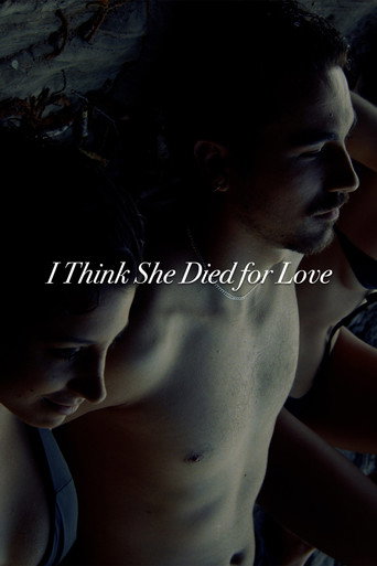 I Think She Died for Love movie poster