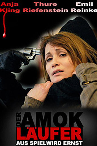 Der Amokläufer - Aus Spiel wird Ernst movie poster