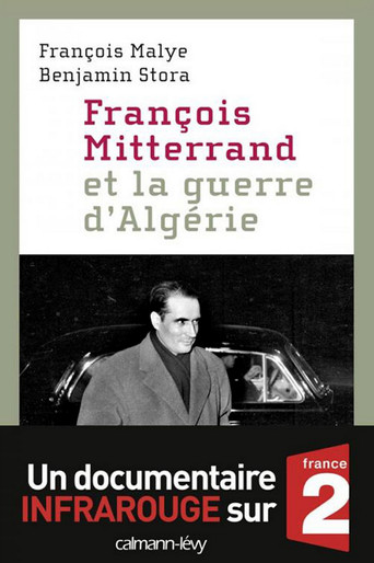 François Mitterrand et la guerre d'Algérie movie poster