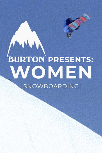 Burton Presents: WOMEN [SNOWBOARDING] movie poster