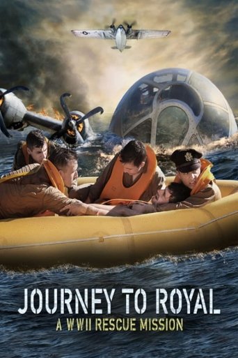 Journey to Royal: A WWII Rescue Mission movie poster
