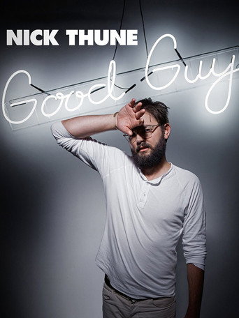 Nick Thune: Good Guy movie poster