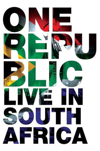 OneRepublic - Live in South Africa movie poster