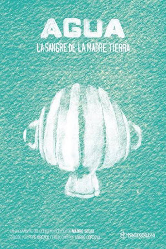 Agua, sangre de la madre tierra movie poster