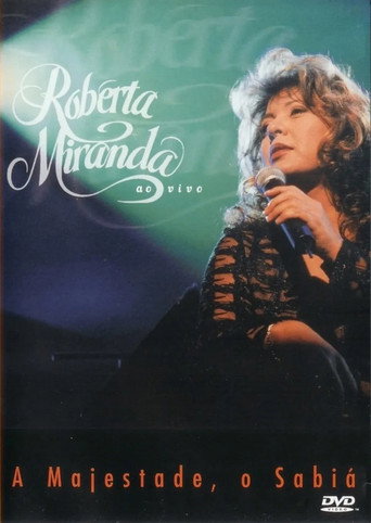 Roberta Miranda - A Majestade, O Sabiá Ao Vivo movie poster