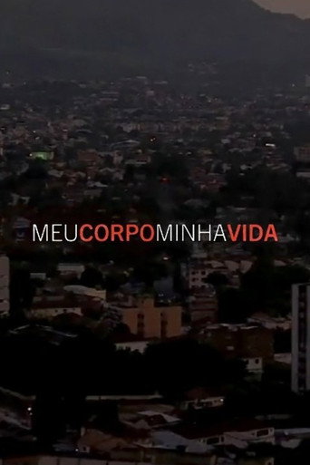 Meu Corpo, Minha Vida movie poster