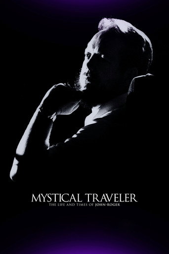 Mystical Traveler: The Life and Times of Dr. John-Roger movie poster