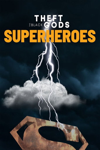 Theft of the Black Gods: The Superheroes movie poster