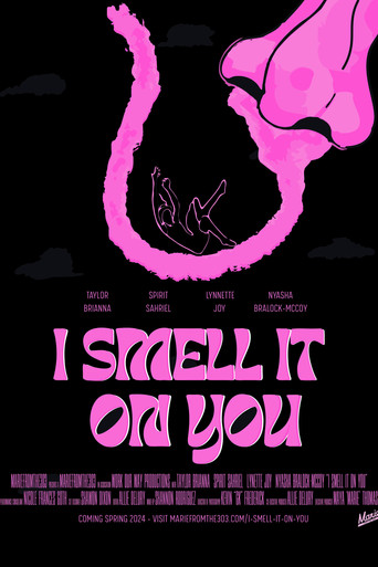 I Smell It on You movie poster
