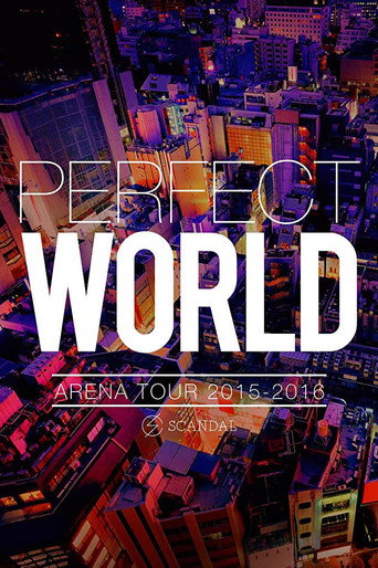 SCANDAL ARENA TOUR 2015-2016 「PERFECT WORLD」 movie poster