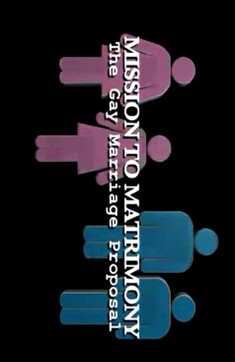 Mission to Matrimony: The Gay Marriage Proposal movie poster