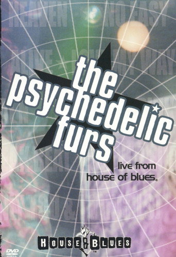 The Psychedelic Furs: Live From House Of Blues movie poster