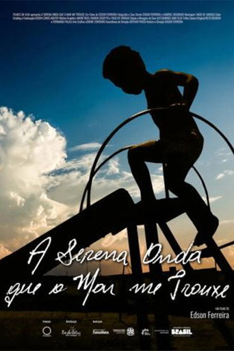 A Serena Onda Que o Mar Me Trouxe movie poster