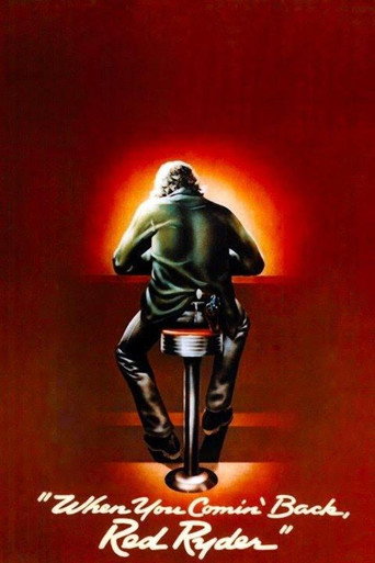 When You Comin' Back, Red Ryder? movie poster