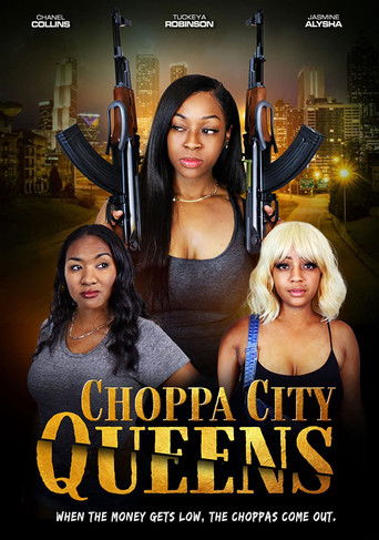 Choppa City Queens movie poster