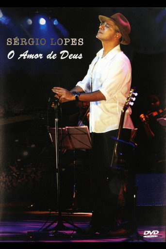 Sérgio Lopes: O Amor de Deus movie poster